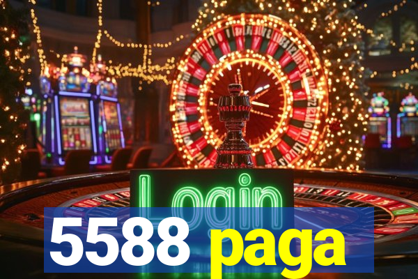 5588 paga